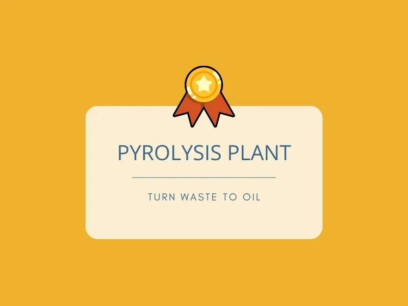Pyrolysis Plant